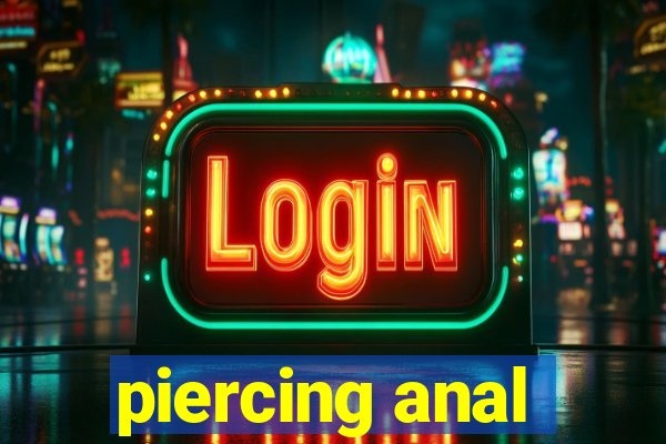 piercing anal